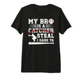 My Bro Is Baseball Catcher Brother T-Shirt - Graphic Print for Adults - T-Shirt, Sweatshirt, Hoodie
