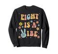 Eight Is Vibe Boho 8Th Birthday Sweatshirt - Fun Novelty Design for Adults - T-Shirt, Sweatshirt, Hoodie