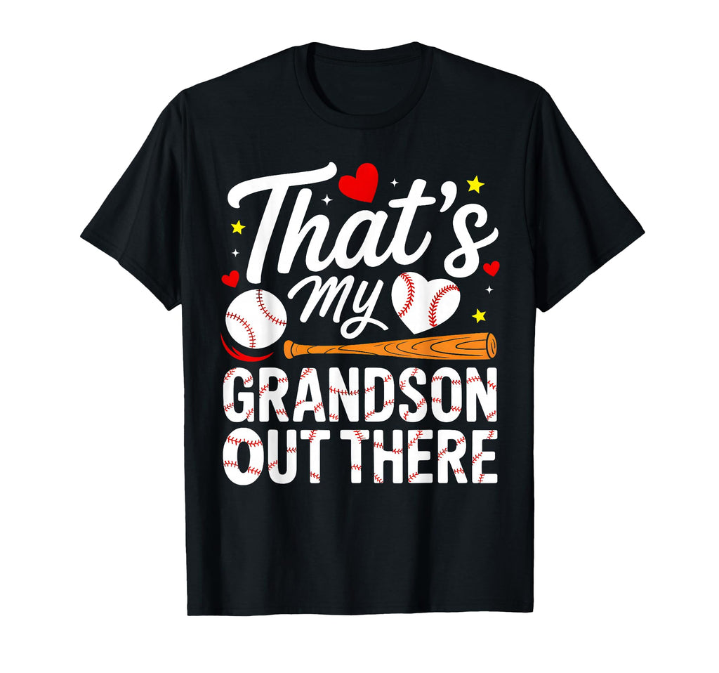 Mothers Day Thats My Grandson Out T-Shirt - Fun Novelty Design Unisex - T-Shirt, Sweatshirt, Hoodie