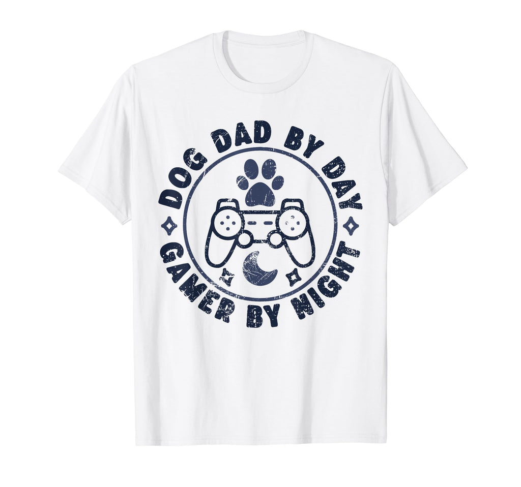 Dog Dad Day Gamer Night Video T-Shirt - Casual Everyday Wear Men Women - T-Shirt, Sweatshirt, Hoodie