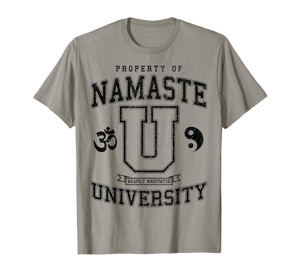 Namaste University Heavily Meditated T-Shirt - Fun Novelty Design Unisex - T-Shirt, Sweatshirt, Hoodie