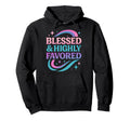 Blessed Favored Life Christian Pastel Hoodie - Aesthetic Graphic Unisex - T-Shirt, Sweatshirt, Hoodie