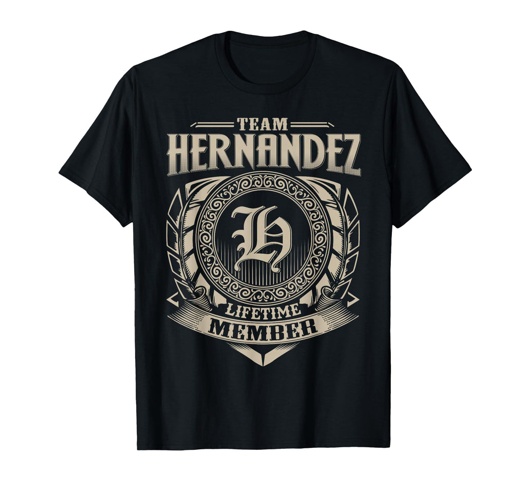 Team Hernandez Lifetime Member T-Shirt - Trendy Graphic Men Women - T-Shirt, Sweatshirt, Hoodie