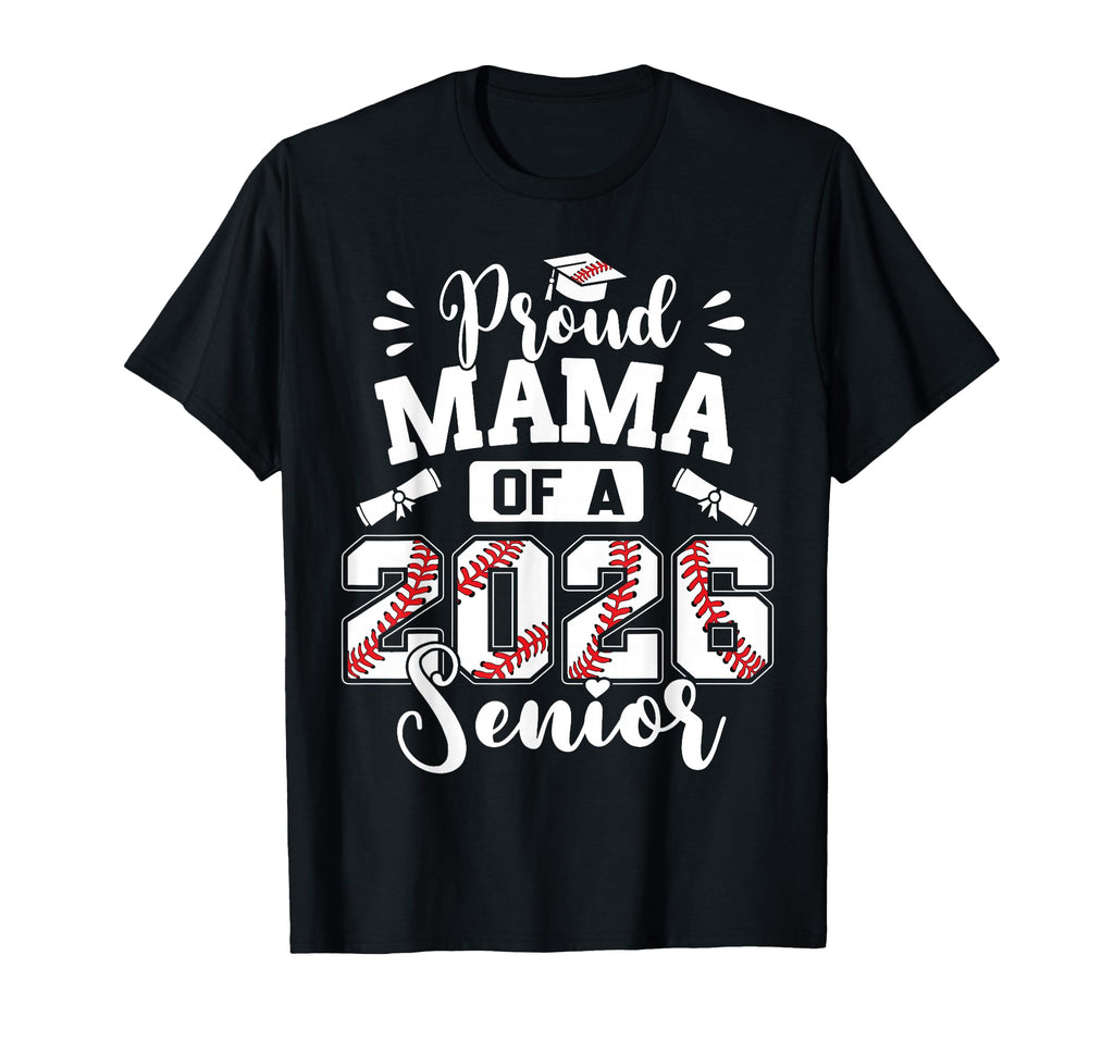 Proud Mama 2026 Senior Baseball T-Shirt - Custom Art Print Unisex - T-Shirt, Sweatshirt, Hoodie