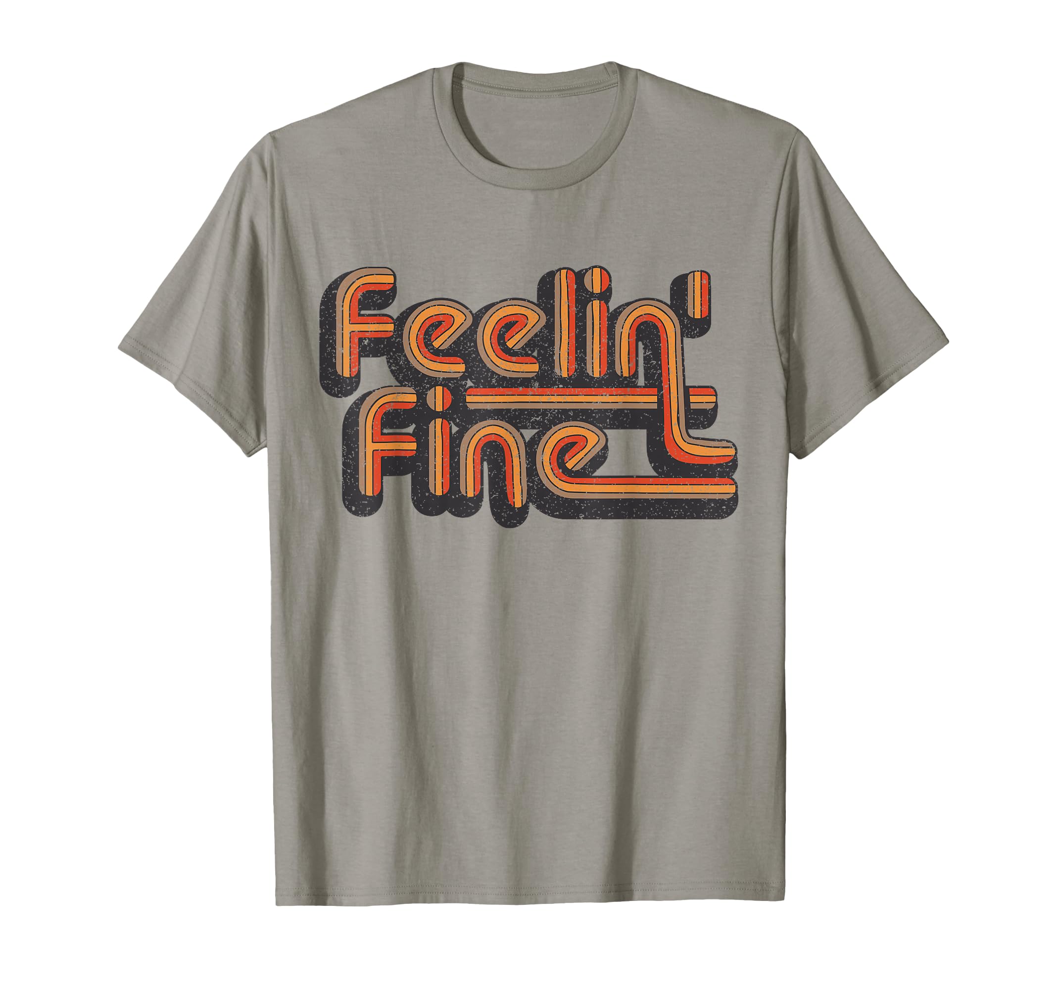 Feelin Fine 70S Groovy Feeling T-Shirt - Aesthetic Graphic Unisex - T-Shirt, Sweatshirt, Hoodie