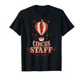 Circus Staff Circus Circus Staff T-Shirt - Novelty Apparel for Adults - T-Shirt, Sweatshirt, Hoodie