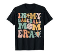 My Baseball Mom Era Funny Game Day T-Shirt - Graphic Print Unisex - T-Shirt, Sweatshirt, Hoodie