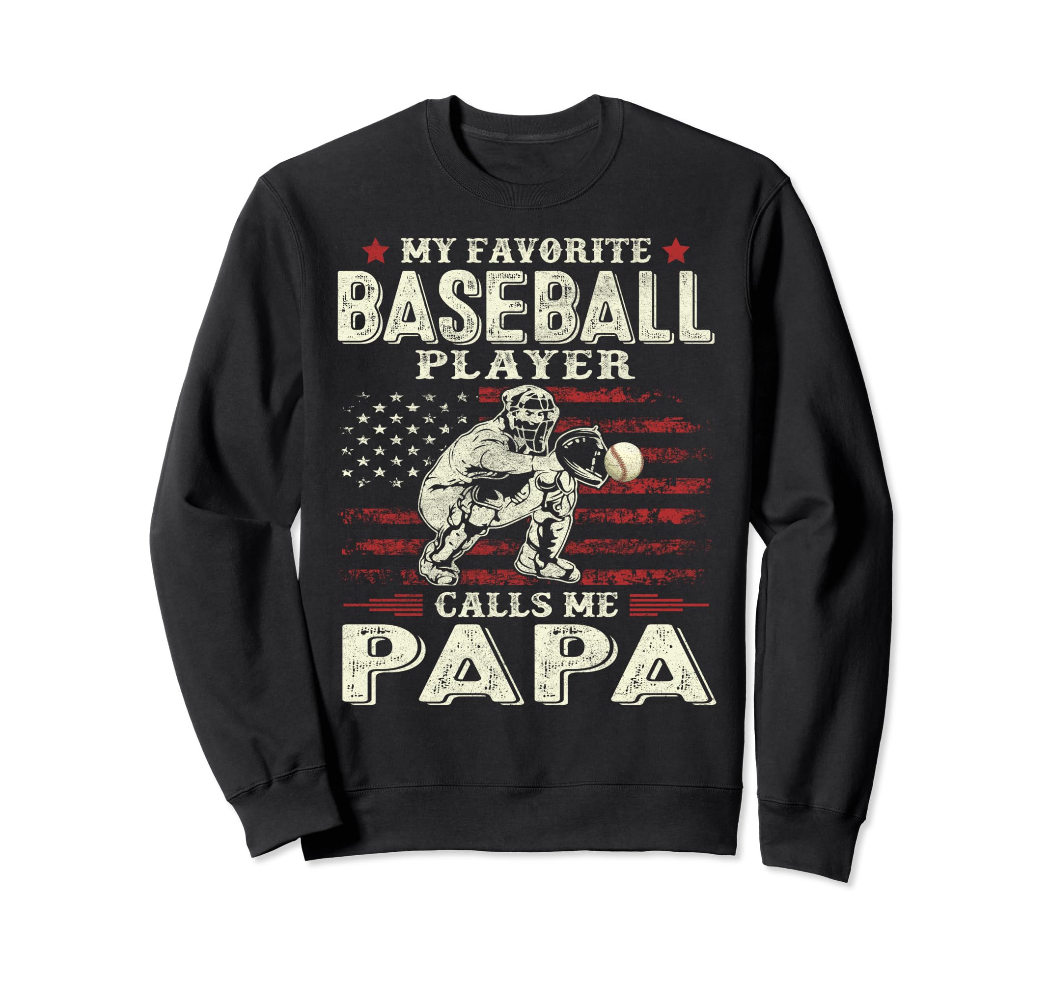 My Favorite Baseball Player Calls Sweatshirt - Streetwear Style Men Women - T-Shirt, Sweatshirt, Hoodie
