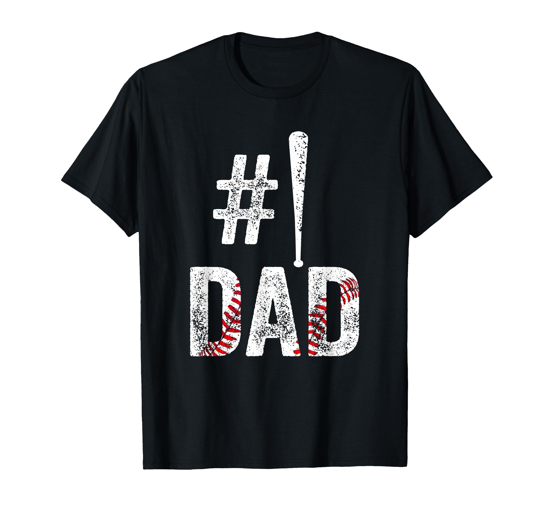 Number One Baseball Dad Fathers Day T-Shirt - Fun Novelty Design Men Women - T-Shirt, Sweatshirt, Hoodie