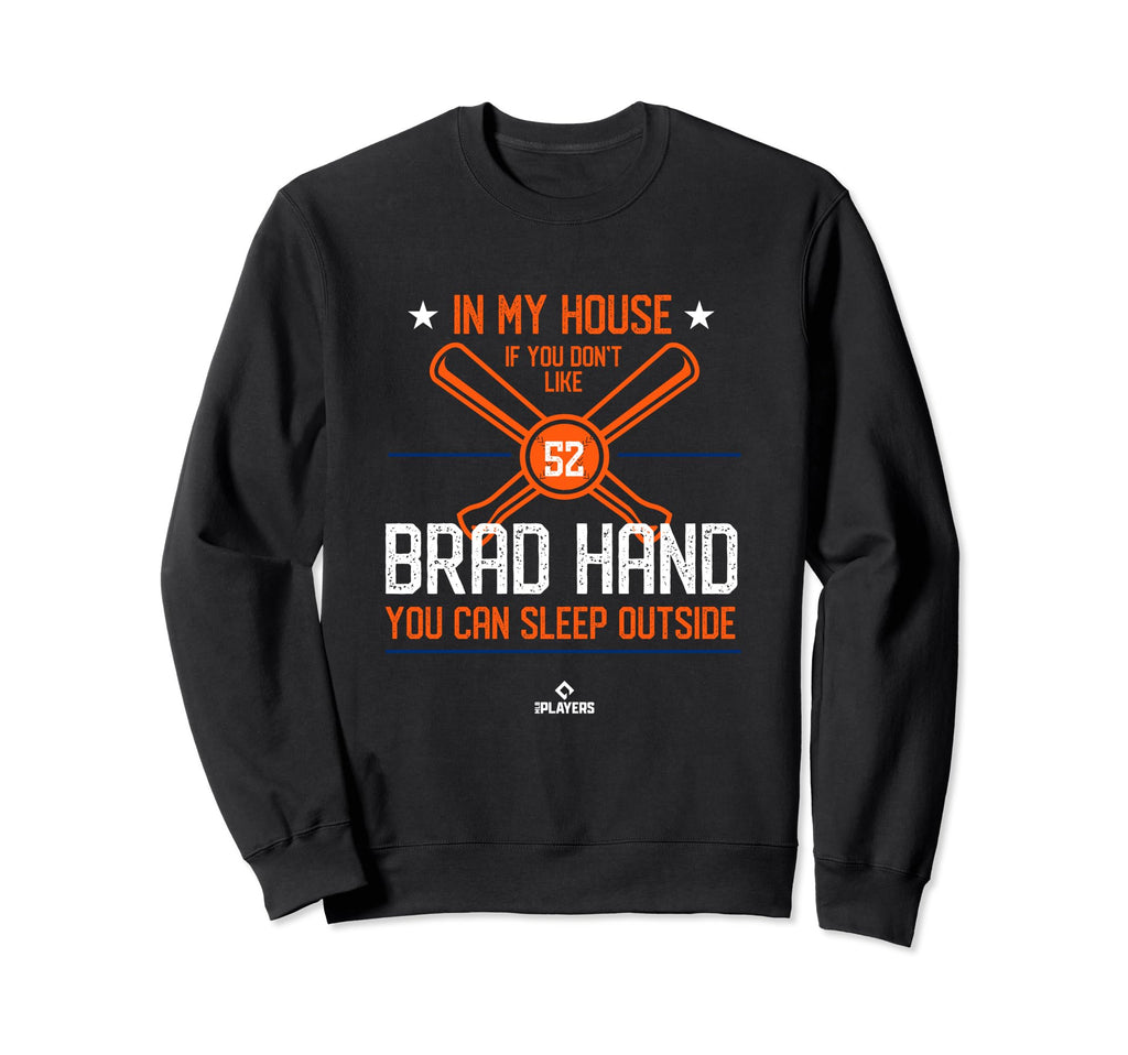 My House Brad Hand Mlbpa New York Sweatshirt - Graphic Print for Adults - T-Shirt, Sweatshirt, Hoodie