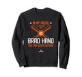 My House Brad Hand Mlbpa New York Sweatshirt - Graphic Print for Adults - T-Shirt, Sweatshirt, Hoodie