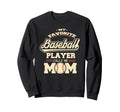 My Favorite Baseball Player Calls Sweatshirt - Streetwear Style for Adults - T-Shirt, Sweatshirt, Hoodie