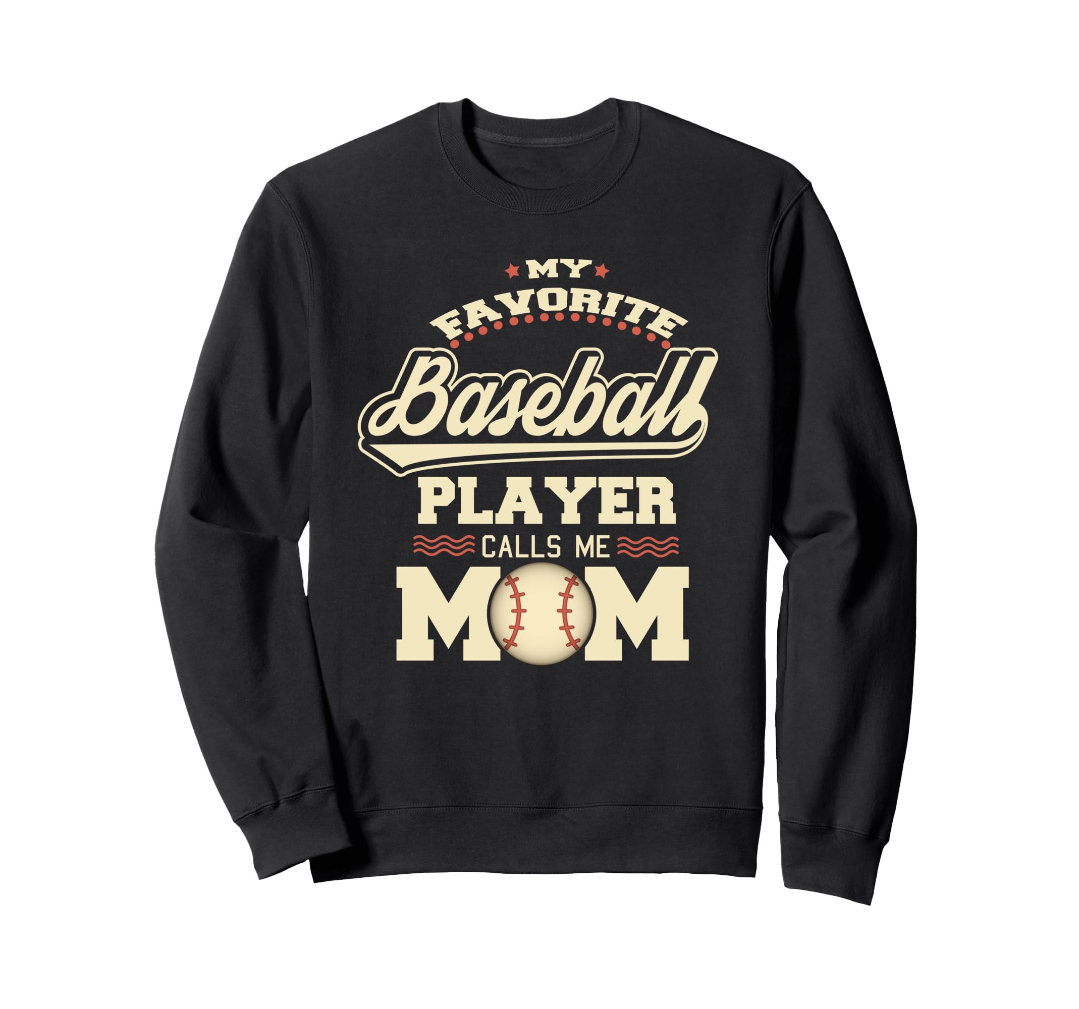 My Favorite Baseball Player Calls Sweatshirt - Streetwear Style for Adults - T-Shirt, Sweatshirt, Hoodie