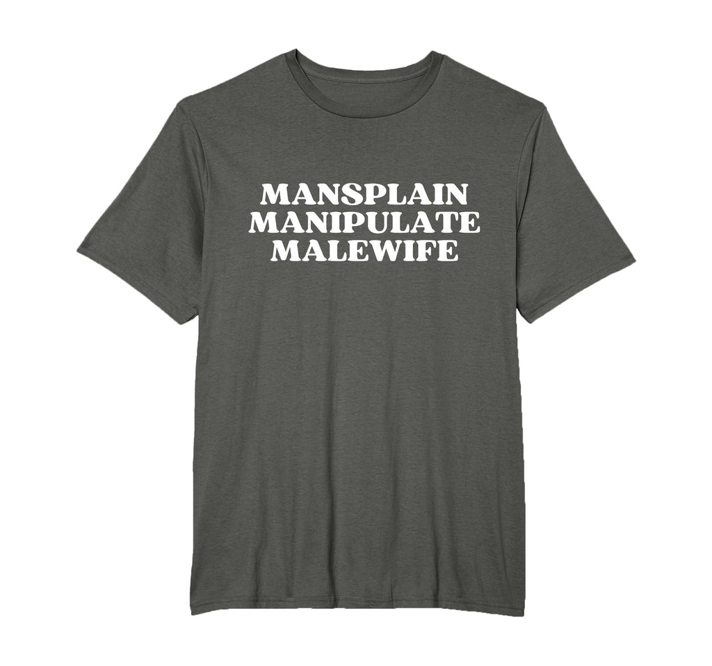Mansplain Manipulate Malewife Y2K T-Shirt - Trendy Graphic Men Women - T-Shirt, Sweatshirt, Hoodie