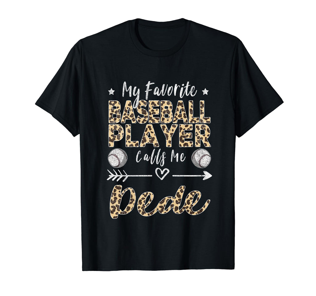 My Favorite Baseball Player Calls Me T-Shirt - Fun Novelty Design Unisex - T-Shirt, Sweatshirt, Hoodie