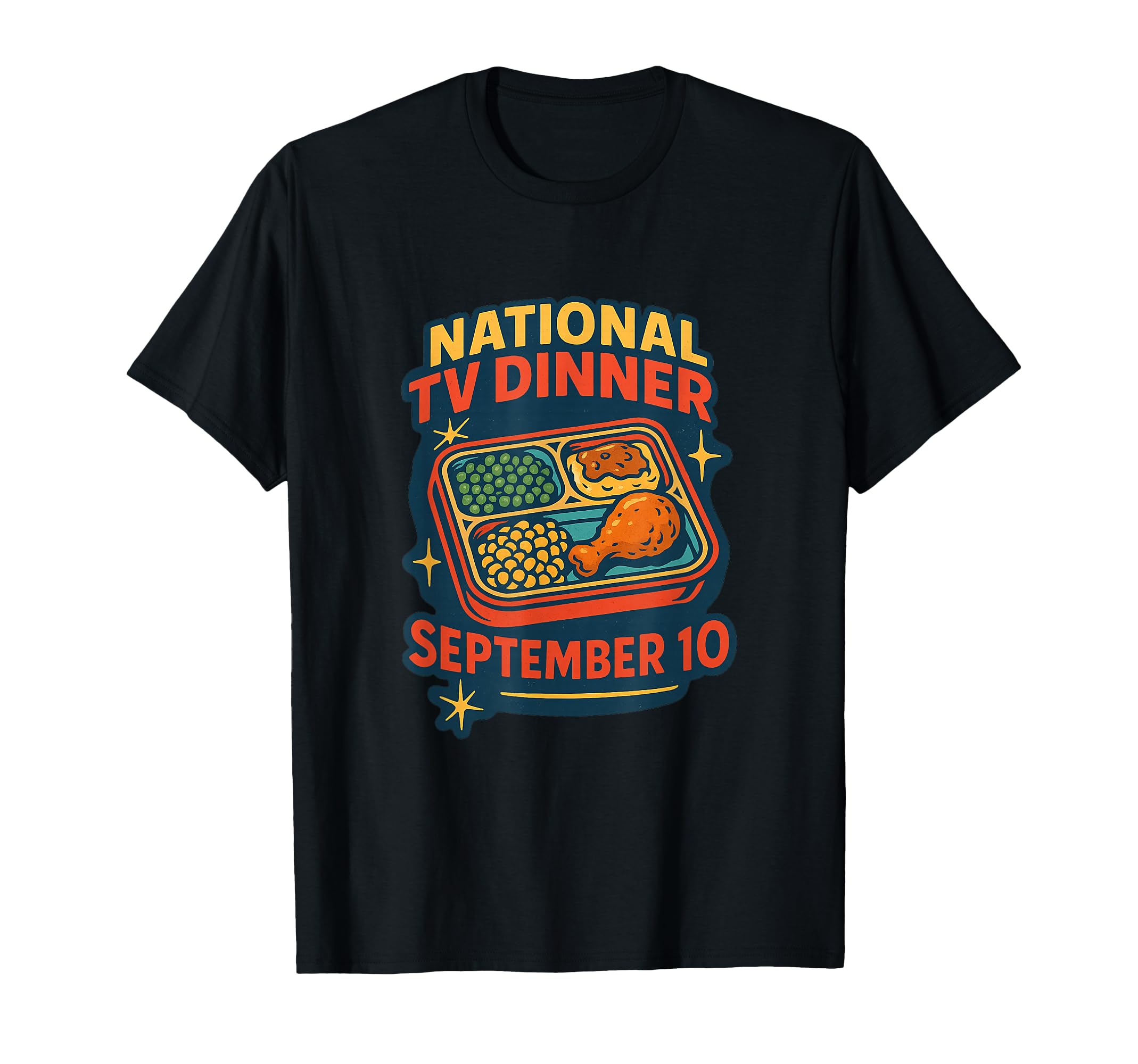 National Tv Dinner Day September 10 T-Shirt - Aesthetic Graphic Unisex - T-Shirt, Sweatshirt, Hoodie
