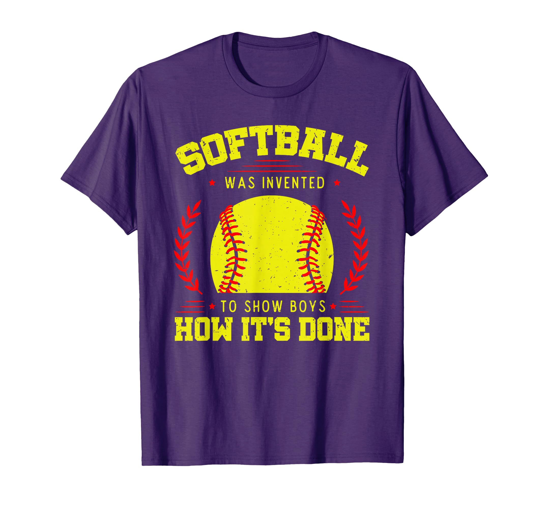 Softball Was Invented To Show How Its T-Shirt - Custom Art Print Unisex - T-Shirt, Sweatshirt, Hoodie