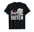 Baseball Sister Funny Baseball T-Shirt - Casual Everyday Wear Men Women - T-Shirt, Sweatshirt, Hoodie