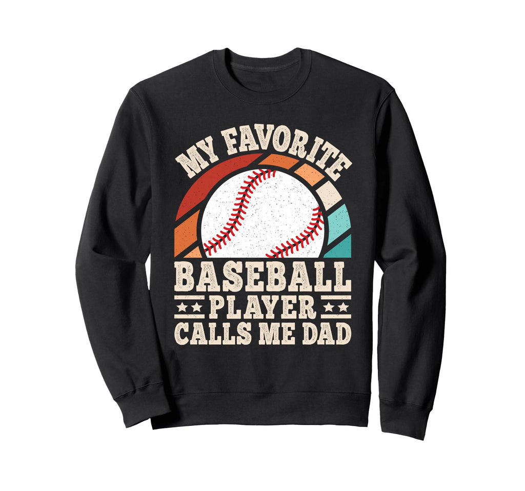 My Favorite Baseball Player Calls Me Sweatshirt - Aesthetic Graphic Unisex - T-Shirt, Sweatshirt, Hoodie