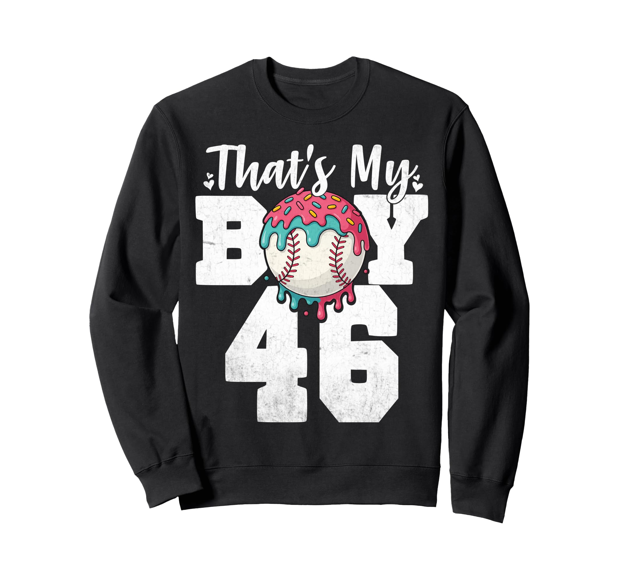 Thats My Baseball 46 Number Mom Dad Sweatshirt - Unique Graphic Men Women - T-Shirt, Sweatshirt, Hoodie