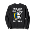 Im Dad Busy Raising Ballers Sweatshirt - Custom Art Print Men Women - T-Shirt, Sweatshirt, Hoodie