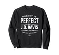 Nobody Is Mlbpa Jd Davis Fans Sweatshirt - Novelty Apparel for Adults - T-Shirt, Sweatshirt, Hoodie