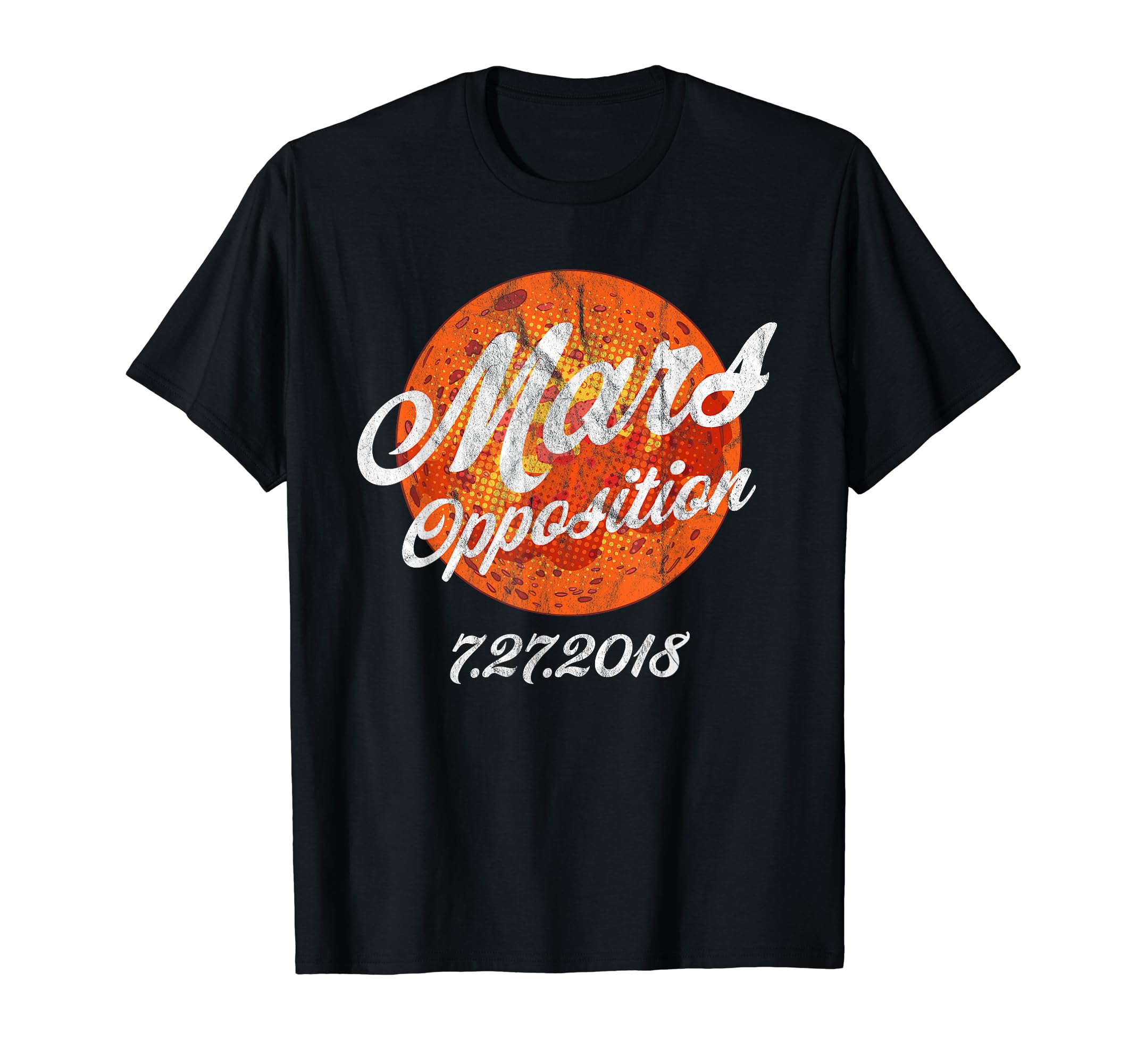 Distressed Mars Opposition 2018 T-Shirt - Novelty Apparel Unisex - T-Shirt, Sweatshirt, Hoodie