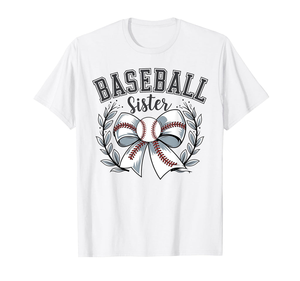 Baseball Sister Sport Lover Sister T-Shirt - Streetwear Style for Adults - T-Shirt, Sweatshirt, Hoodie
