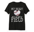 My Heart Is That Field Funny T-Shirt - Fun Novelty Design Men Women - T-Shirt, Sweatshirt, Hoodie