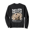 Y2K Never Settle Bold Urban Sweatshirt - Novelty Apparel Men Women - T-Shirt, Sweatshirt, Hoodie