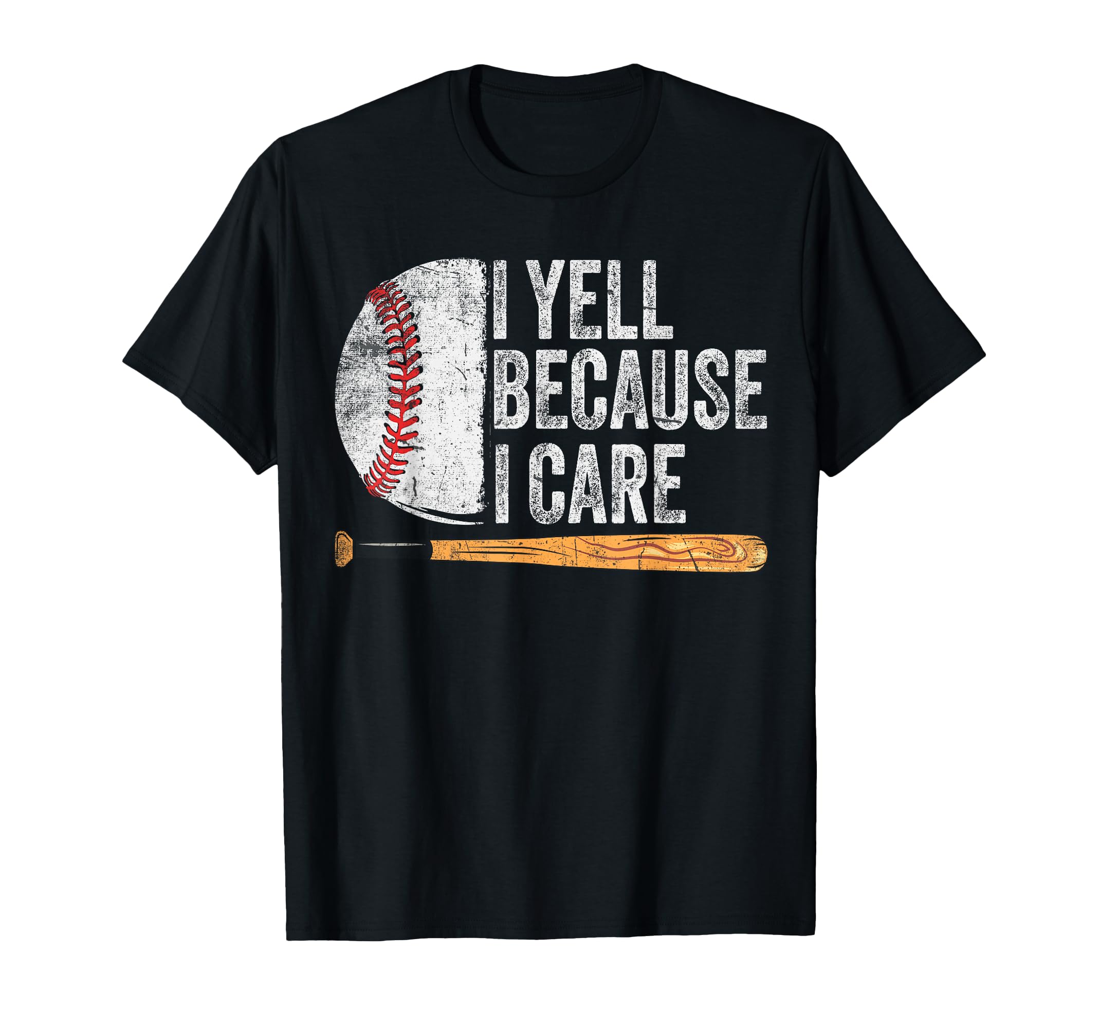 Funny Baseball Fan I Yell Because I T-Shirt - Aesthetic Graphic for Adults - T-Shirt, Sweatshirt, Hoodie