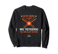 My House Mike Yastrzemski Fans Sweatshirt - Aesthetic Graphic for Adults - T-Shirt, Sweatshirt, Hoodie