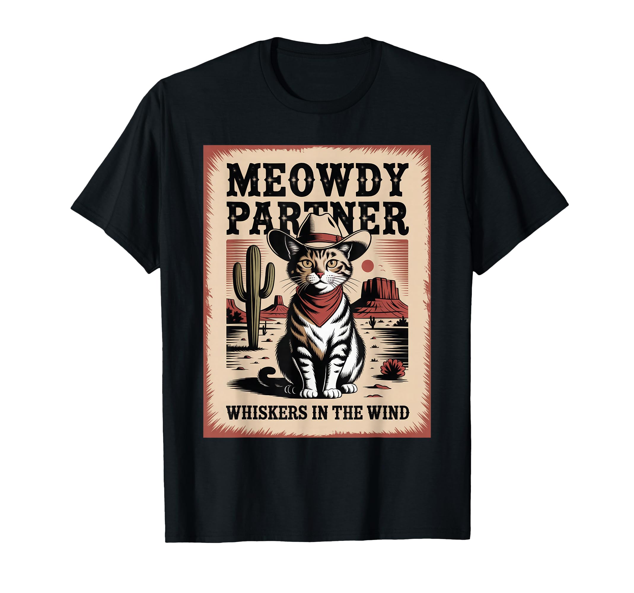 Meowdy Partner Whiskers Wind Cowboy T-Shirt - Streetwear Style for Adults - T-Shirt, Sweatshirt, Hoodie