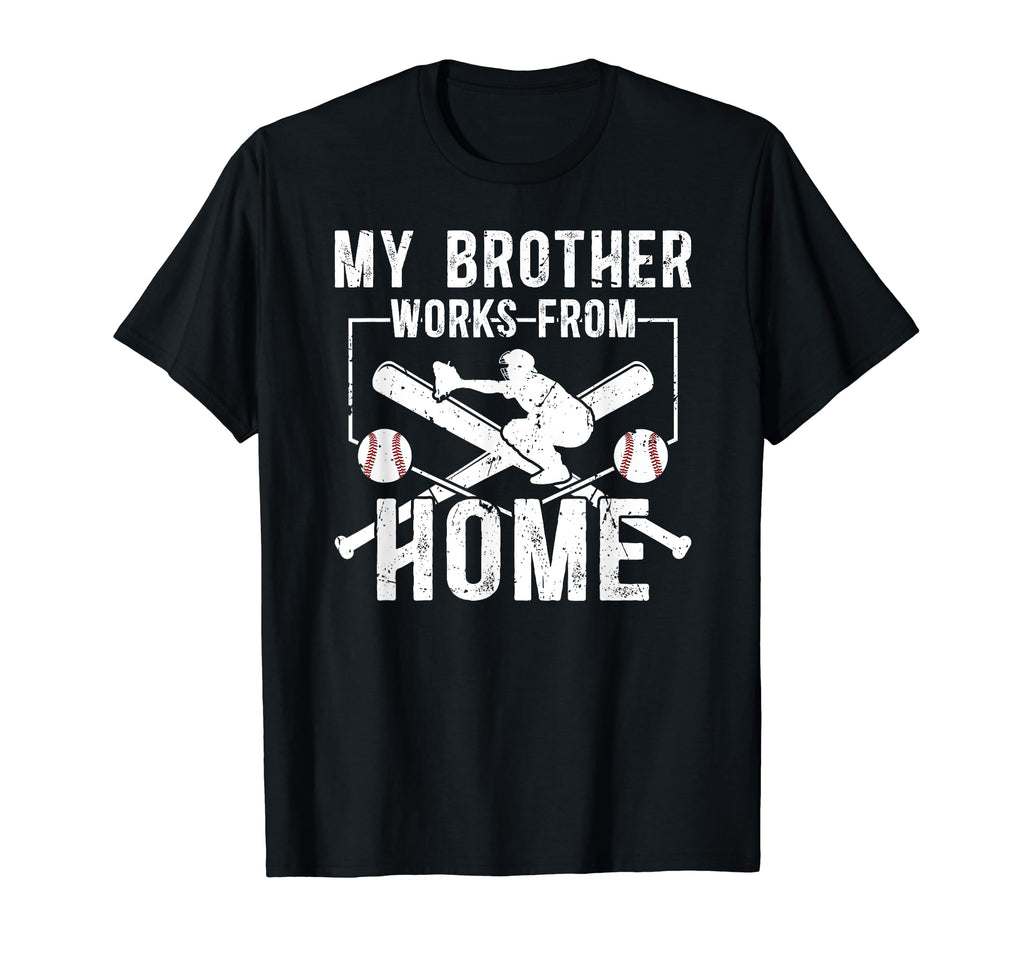 My Brother Baseball Catcher Brother T-Shirt - Streetwear Style Unisex - T-Shirt, Sweatshirt, Hoodie