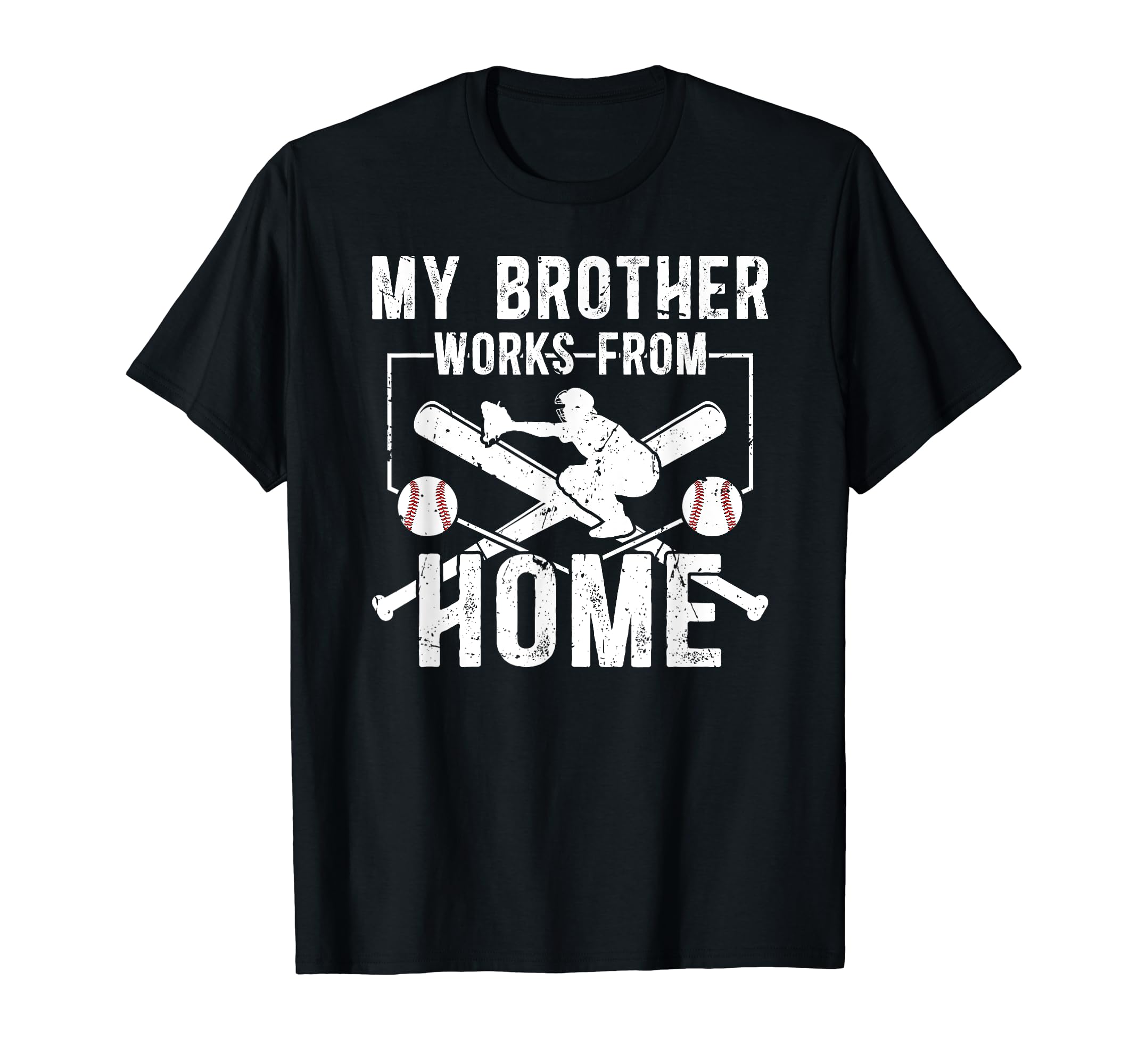 My Brother Baseball Catcher Brother T-Shirt - Streetwear Style Unisex - T-Shirt, Sweatshirt, Hoodie