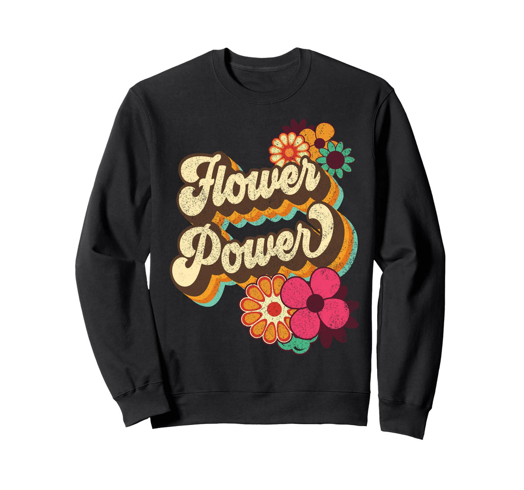 Flower Power 60S 70S Hippie Groovy Sweatshirt - Unique Graphic Unisex - T-Shirt, Sweatshirt, Hoodie