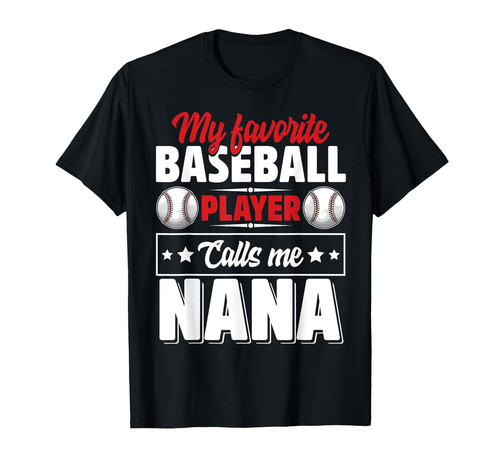 My Favorite Baseball Player Calls Me T-Shirt - Casual Everyday Wear Unisex - T-Shirt, Sweatshirt, Hoodie
