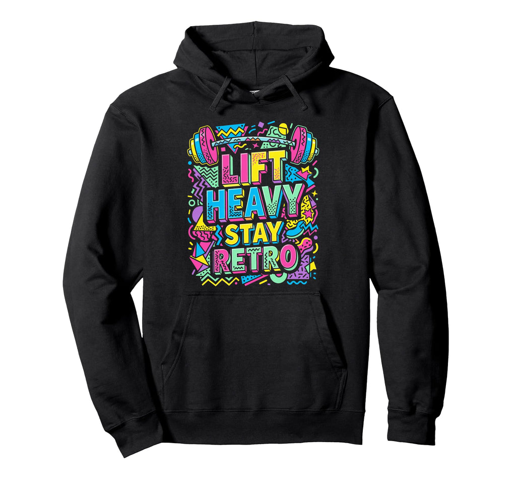 Lift Heavy Stay 90S Memphis Pattern Hoodie - Novelty Apparel Unisex - T-Shirt, Sweatshirt, Hoodie