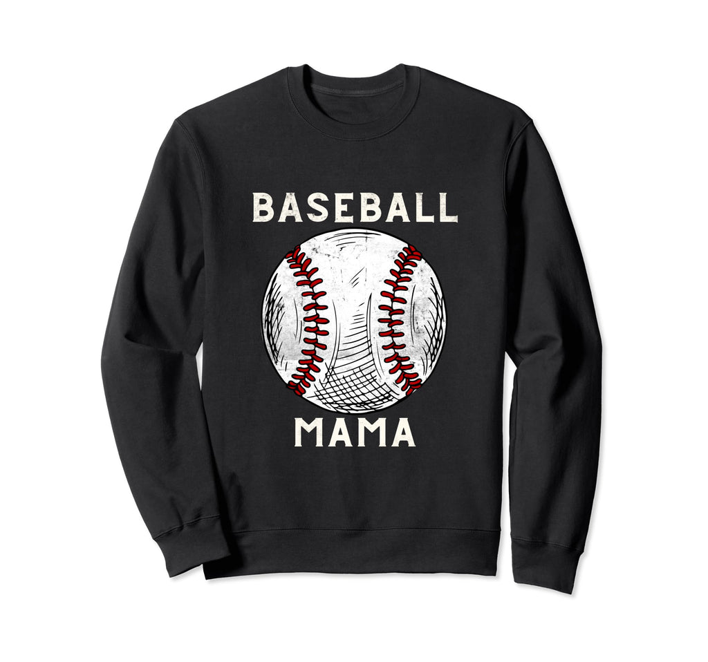 Baseball Mama Sports Baseball Player Sweatshirt - Trendy Graphic Men Women - T-Shirt, Sweatshirt, Hoodie