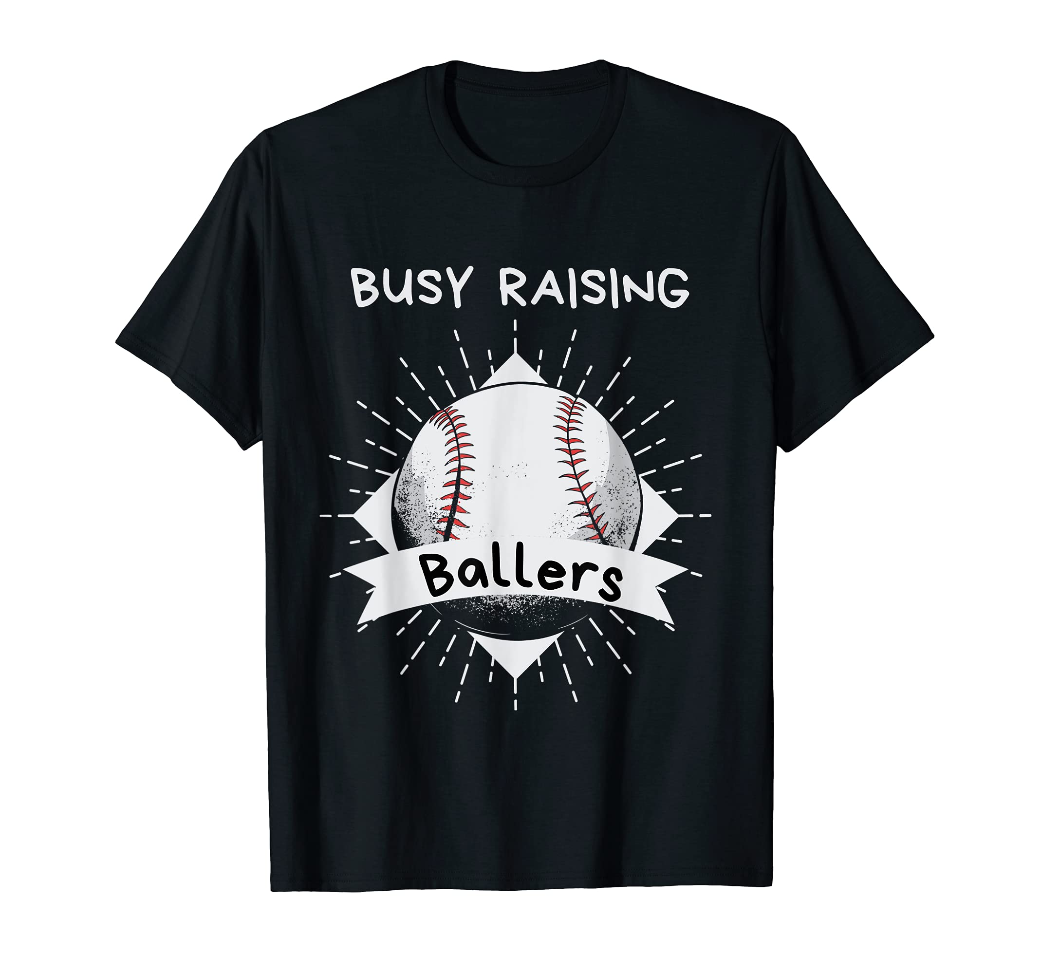 Busy Raising Ballers Dad Baseball Mom T-Shirt - Custom Art Print Unisex - T-Shirt, Sweatshirt, Hoodie