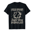 I Never Dreamed Id Grow Up To Be T-Shirt - Aesthetic Graphic Men Women - T-Shirt, Sweatshirt, Hoodie