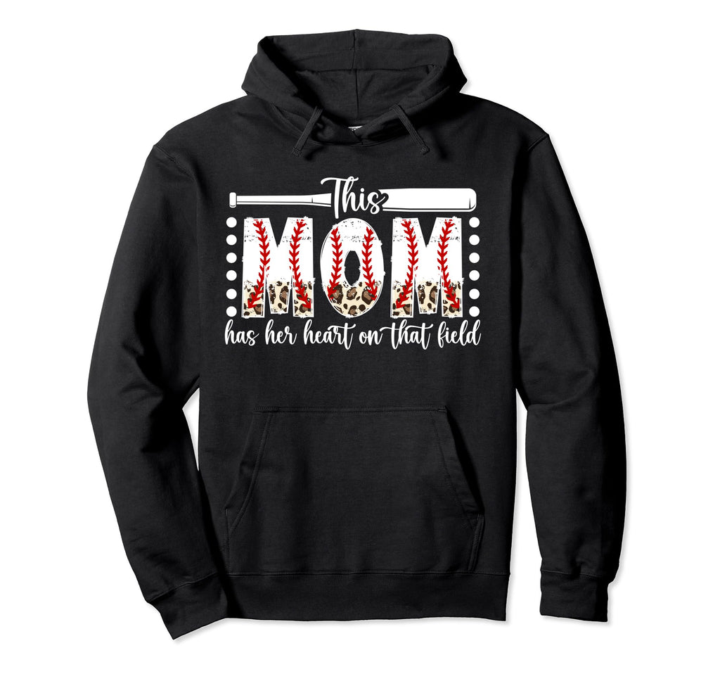 That Field Baseball Mom Baseball Hoodie - Aesthetic Graphic Men Women - T-Shirt, Sweatshirt, Hoodie