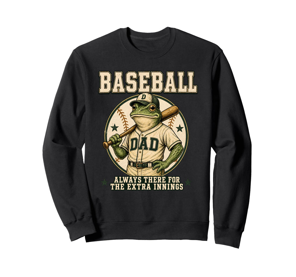Baseball Dad Always There Extra Sweatshirt - Fun Novelty Design Unisex - T-Shirt, Sweatshirt, Hoodie