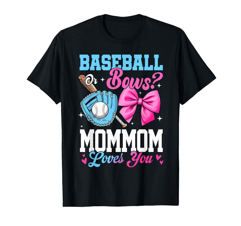 Baseball Or Bows Your Mommom T-Shirt - Casual Everyday Wear Men Women - T-Shirt, Sweatshirt, Hoodie