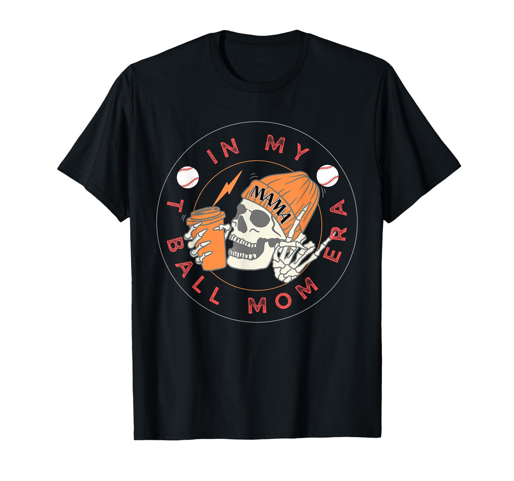 My T Ball Mom Era Ball Mom Funny Mothers T-Shirt - Trendy Graphic Unisex - T-Shirt, Sweatshirt, Hoodie
