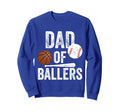 Dad Ballers Basketball Baseball Dad Sweatshirt - Trendy Graphic Unisex - T-Shirt, Sweatshirt, Hoodie