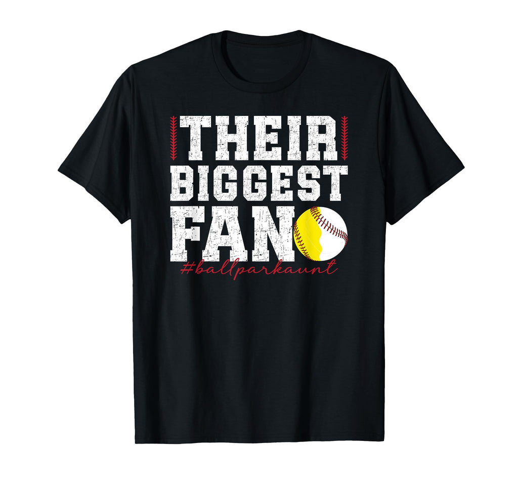 Their Biggest Fan Ballpark Aunt Baseball T-Shirt - Graphic Print Unisex - T-Shirt, Sweatshirt, Hoodie