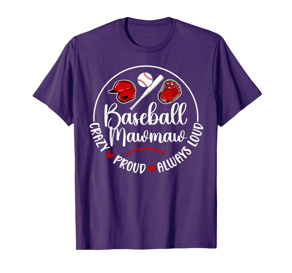 Crazy Proud Baseball Mawmaw T-Shirt - Aesthetic Graphic for Adults - T-Shirt, Sweatshirt, Hoodie