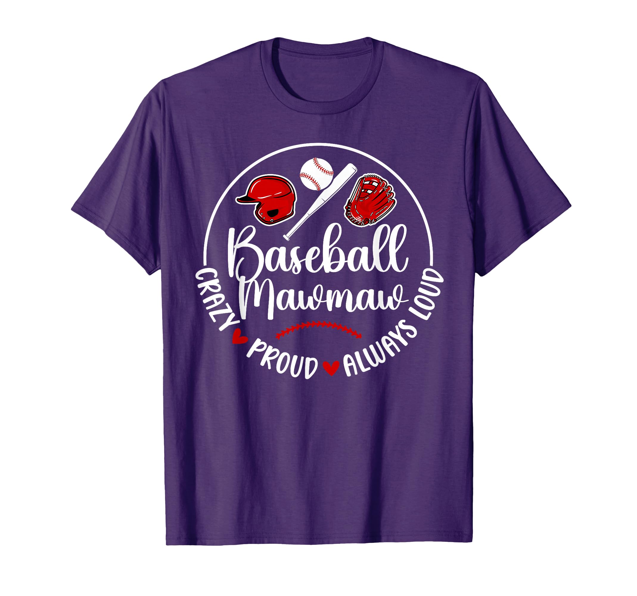 Crazy Proud Baseball Mawmaw T-Shirt - Aesthetic Graphic for Adults - T-Shirt, Sweatshirt, Hoodie