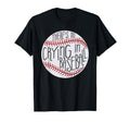There Is No Crying Baseball Funny T-Shirt - Streetwear Style Men Women - T-Shirt, Sweatshirt, Hoodie